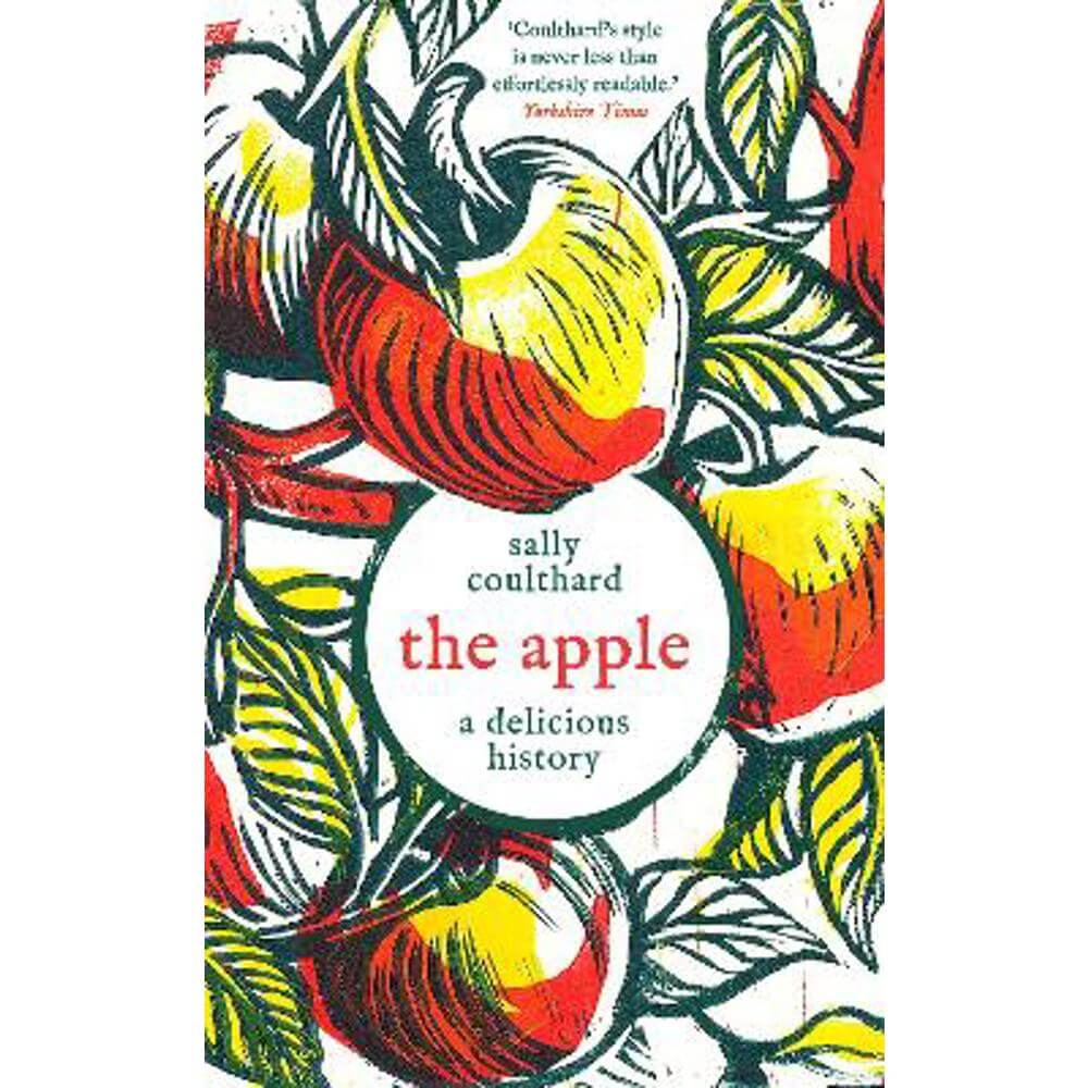 The Apple: A Delicious History (Hardback) - Sally Coulthard